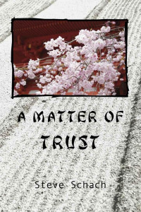 Steve Schach [Schach, Steve] — A Matter of Trust