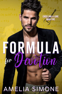 Amelia Simone — Formula for Devotion: A Roommates to Lovers Romance