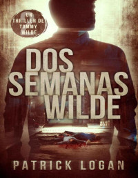 Patrick Logan — Dos Semanas Wilde 