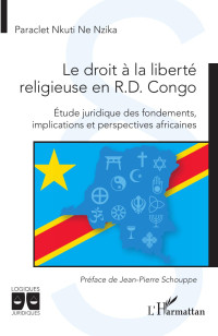 Paraclet Nkuti Ne Nzika; — Le droit la libert religieuse en R.D. Congo