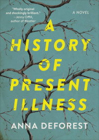 Anna DeForest — A History of Present Illness