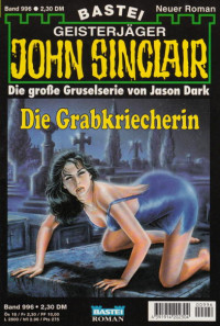 Dark, Jason — [John Sinclair 0996] • Die Grabkriecherin