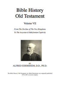 Alfred Edersheim — Bible History Old Testament Vol 7