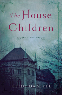 Heidi Daniele — The House Children
