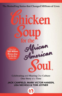 Canfield, Jack — Chicken Soup for the African American Soul