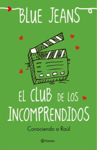 Blue Jeans — El club de los incomprendidos