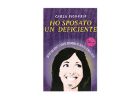 Carla Signoris [Signoris, Carla] — Ho sposato un deficiente