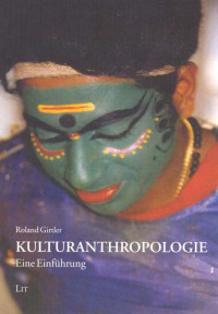 Roland Girtler; — Kulturanthropologie