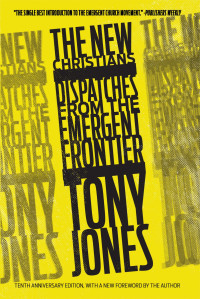 Tony Jones; — The New Christians