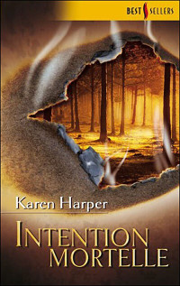 Karen Harper — Intention mortelle