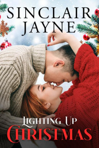 Sinclair Jayne — Lighting Up Christmas