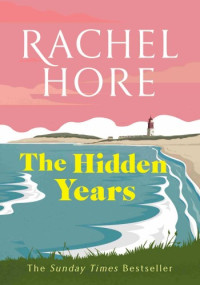 Rachel Hore — The Hidden Years