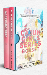 Orgeron, Heather M. — The Cajun Girls Series Boxset