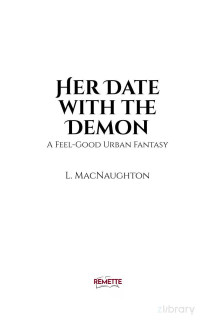 L. MacNaughton. — Her Date with the Demon
