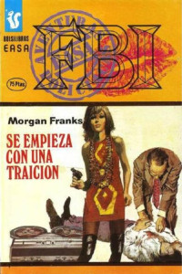 Morgan Franks — Se empieza con una traición