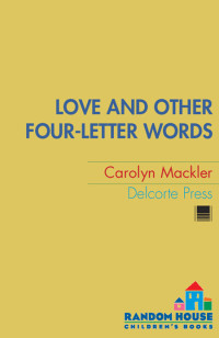 Carolyn Mackler — Love and Other Four-Letter Words