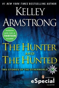 Kelley Armstrong [Armstrong, Kelley] — Hunter and the Hunted