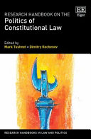 Mark Tushnet, Dimitry Kochenov — Research Handbook on the Politics of Constitutional Law
