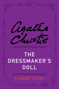 Agatha Christie [Christie, Agatha] — The Dressmaker's Doll