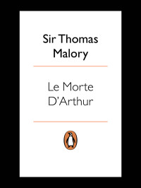 Thomas Malory — Le Morte D'Arthur Volume 1