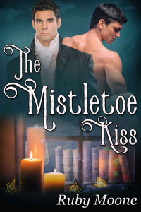 Ruby Moone — The Mistletoe Kiss
