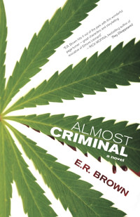 E.R. Brown — Almost Criminal