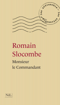 Romain SLOCOMBE — Monsieur le commandant