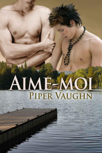 Vaughn, Piper — Aime-moi (Désir enfoui t. 1) (French Edition)