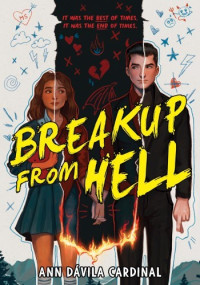 Ann Davila Cardinal — Breakup from Hell