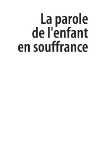 Jean-Yves Hayez & Emmanuel de Becker — La parole de l'enfant en souffrance : Accueillir, évaluer et accompagner