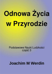 Joachim M Werdin — Odnowa Życia w Przyrodzie