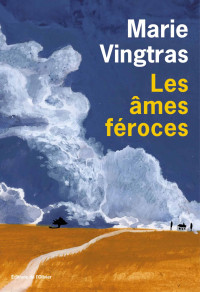 Marie Vingtras — Les âmes féroces