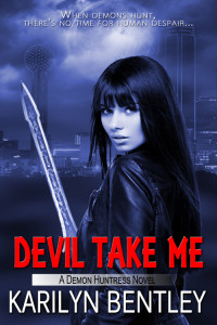 Karilyn Bentley [Bentley, Karilyn] — Devil Take Me