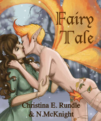 Christina E. Rundle & N. McKnight — Fairy Tale