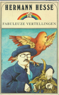 Hermann Hesse — Fabuleuze vetellingen