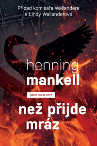 Henning Mankell — Než přijde mráz