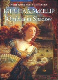 Patricia A. McKillip — La città di luce e d'ombra