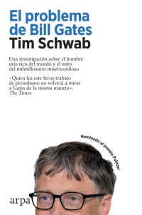 El Problema De Bill Gates — Schwab Tim