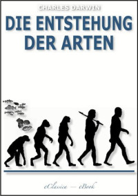 Darwin, Charles — Die Entstehung der Arten