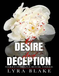 Lyra Blake — Of Desire And Deception: Neretti Mafia Book Three