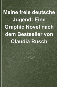 Thomas Henseler, Susanne Buddenberg — Meine freie deutsche Jugend