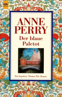 Perry, Anne [Perry, Anne] — Inspektor Pitt 15 - Der blaue Paletot