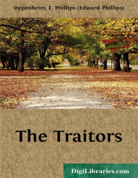 E. Phillips Oppenheim — The Traitors