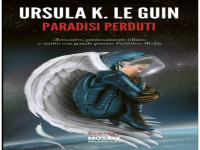 Ursula K. le Guin — Paradisi Perduti