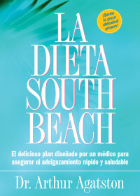 Arthur Agatston — La dieta South Beach