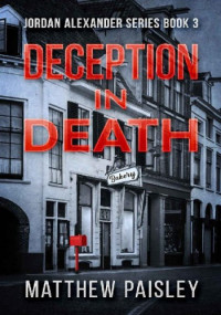 Matthew Paisley — Deception in Death Book 3