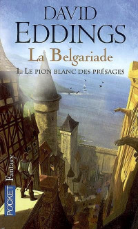 Eddings, David — Le Pion Blanc Des Présages