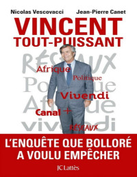 Nicolas Vescovacci, Jean-Pierre Canet — Vincent Tout-Puissant