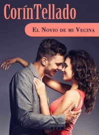 Corín Tellado — El novio de mi vecina