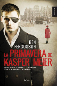 Ben Fergusson — La primavera de Kasper Meier